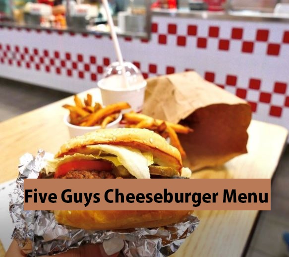 Five Guys Cheeseburger Menu