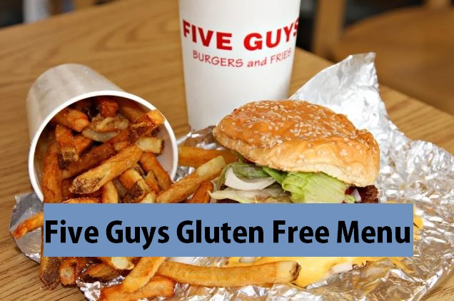 Five Guys Gluten Free Menu