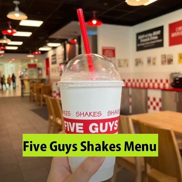 Five Guys Shakes Menu